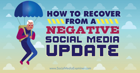 Main Image of How to Recover From a Negative Social Media Update